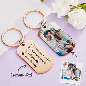 Drive Safe Have Fun Keychain Custom Keychain with Photo Drive Safe Keychain for Boyfriend Gifts for Men - photowatch