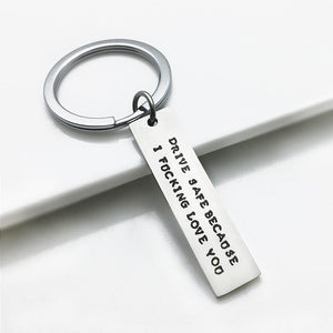 For Him Drive Safe Keychain Metal Keychain